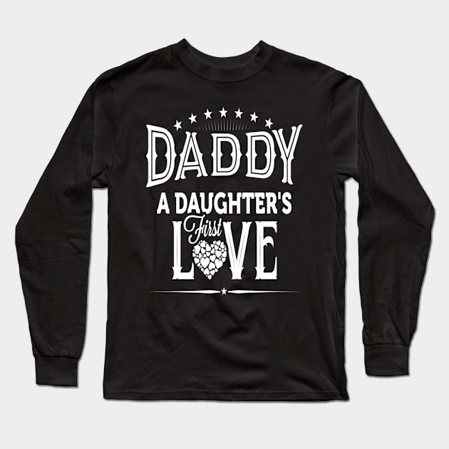 Daughter First Love Fathers Day Long Sleeve T-Shirt by Typewriter Lovecraft